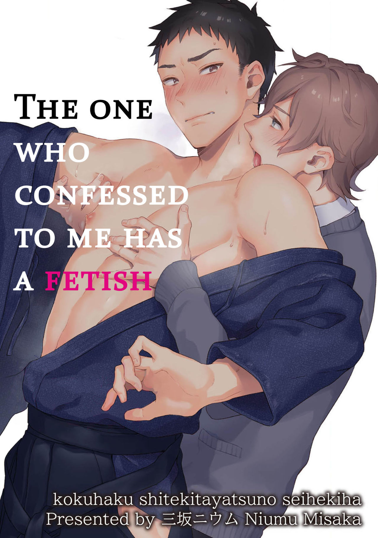 Kokuhaku Shite Kita Yatsu no Seiheki wa | The One Who Confessed to Me Has a Fetish - Page 1