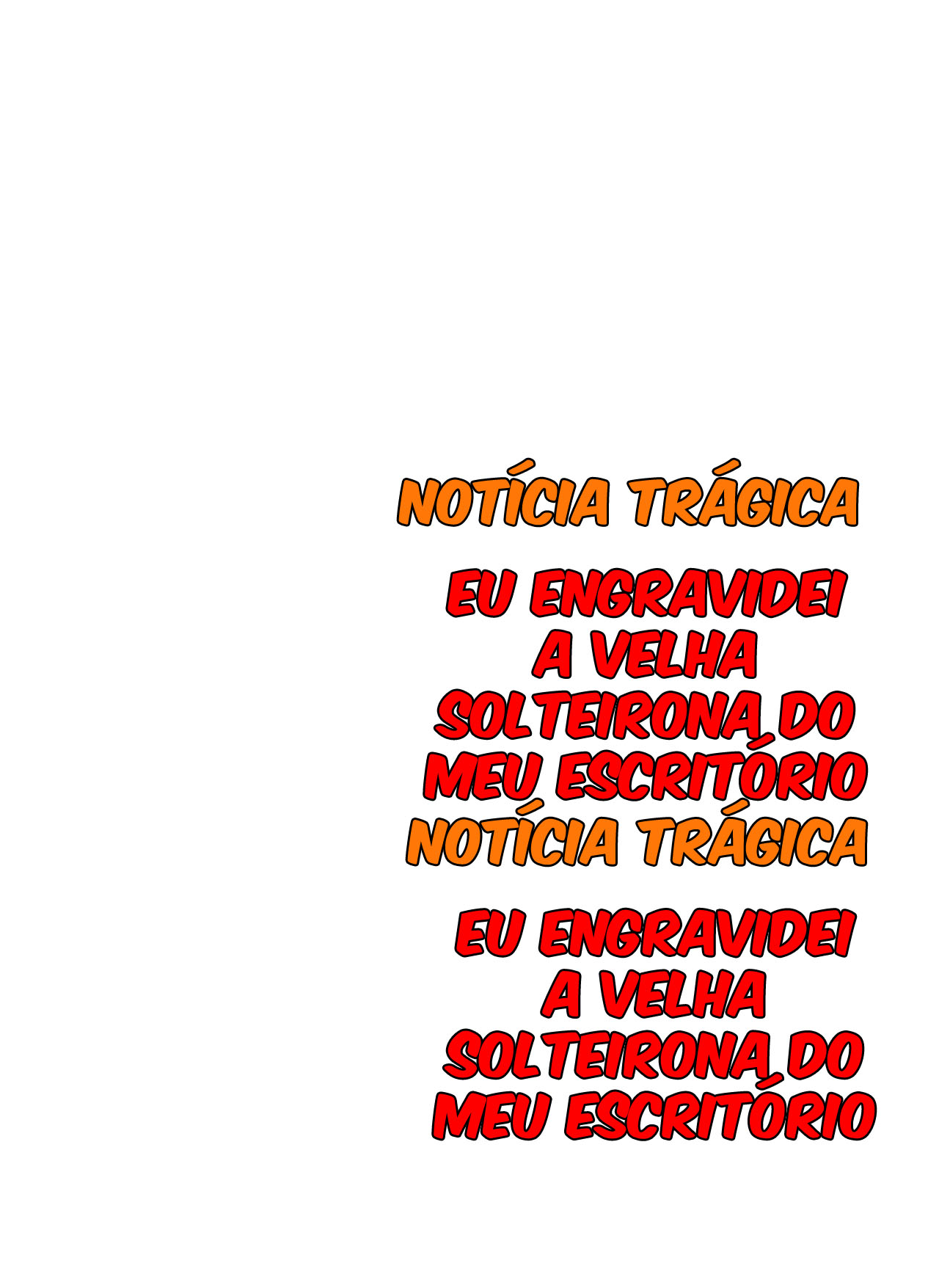 [Notícia Trágica] Engravidei a Velha Solteirona da Empresa - Page 83