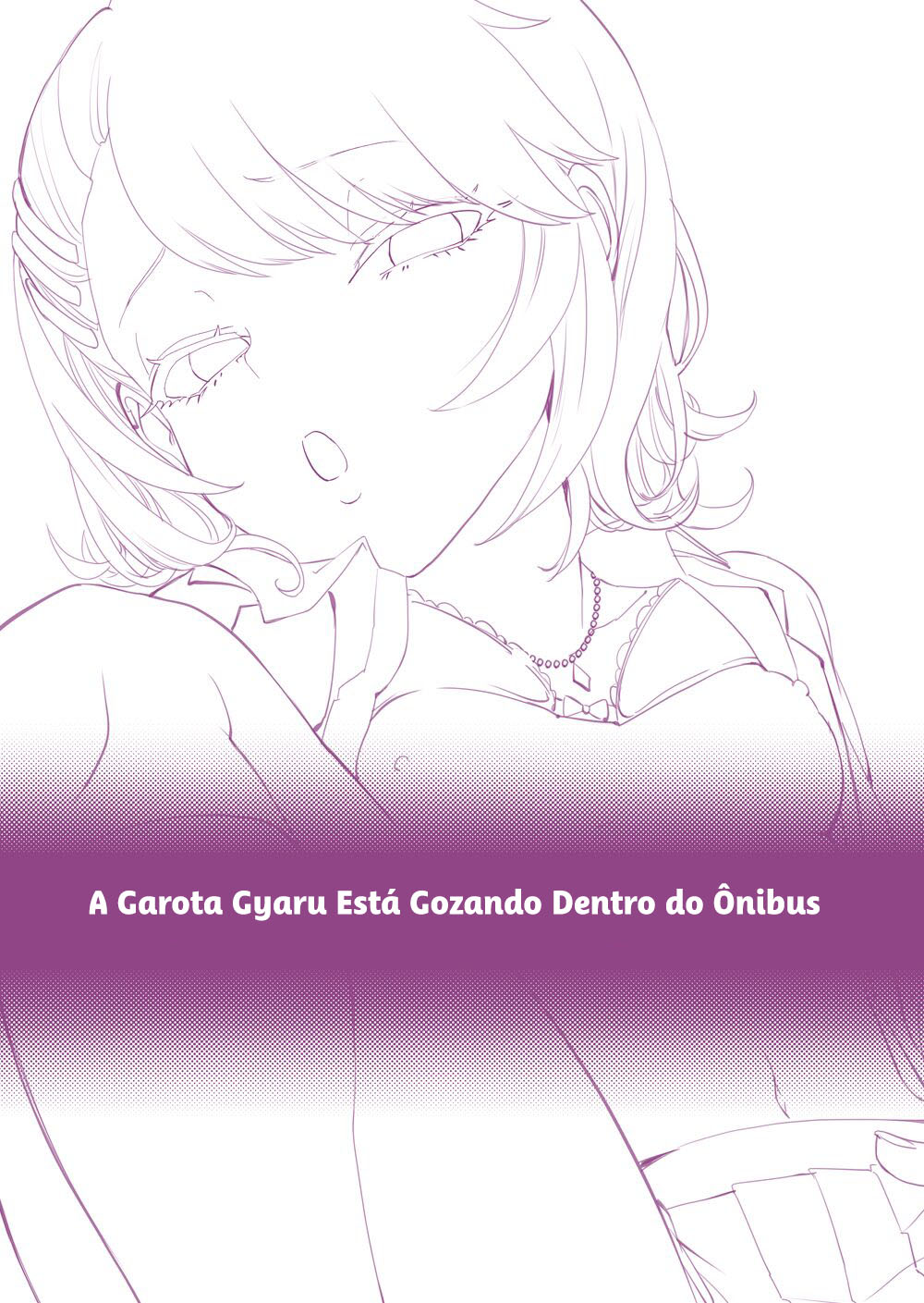 A Garota Gyaru Está Gozando Dentro do Ônibus - Page 2