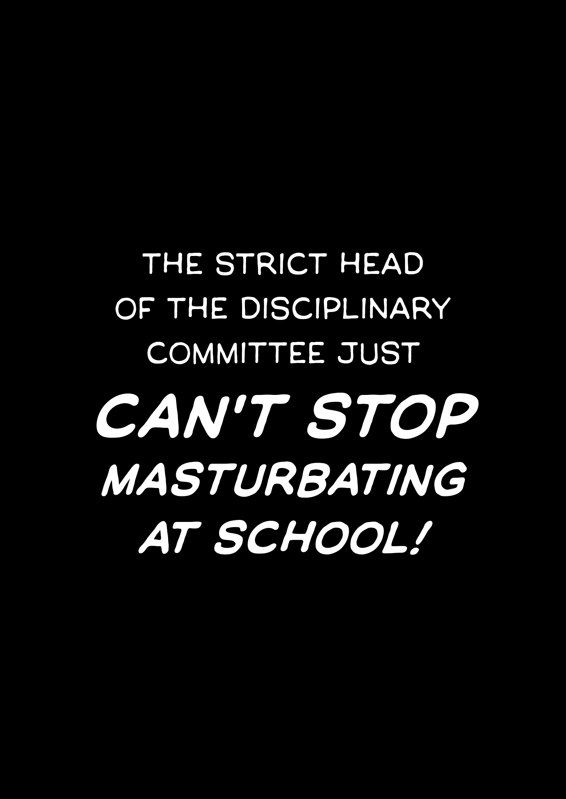 Kiritsu ni Kibishii Fuuki Iinchou wa Kounai de Himitsu no Dosukebe Onanie ga Yamerarenai! | The Strict Head of the DIsciplinary Committee Just Can’t Stop Masturbating at School! - Page 51