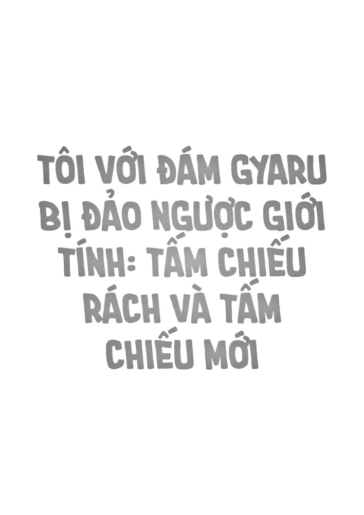 Gal to Boku ga Seibetsu Gyakuten Mesu no Boku to Shinjin Danshi | Tôi với đám gyaru bị đảo ngược giới tính – Tấm chiếu rách và tấm chiếu mới - Page 81